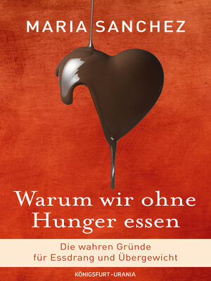 cover image of Warum wir ohne Hunger essen